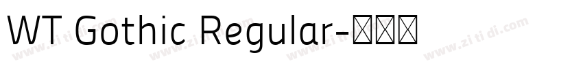 WT Gothic Regular字体转换
